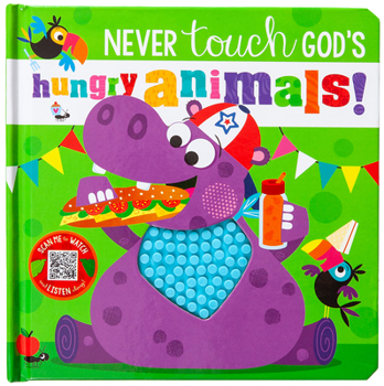 Board book Never Touch God's Hungry Animals Book