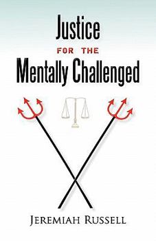 Paperback Justice for the Mentally Challenged Book