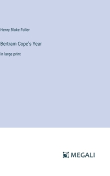 Hardcover Bertram Cope's Year: in large print Book