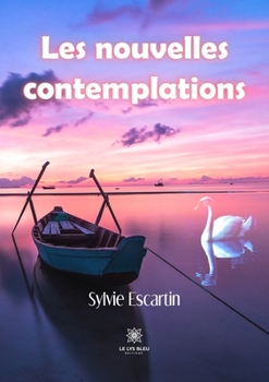 Paperback Les nouvelles contemplations [French] Book