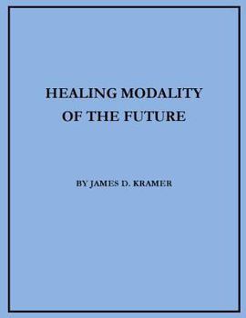Paperback Healing Modality of the Future Book