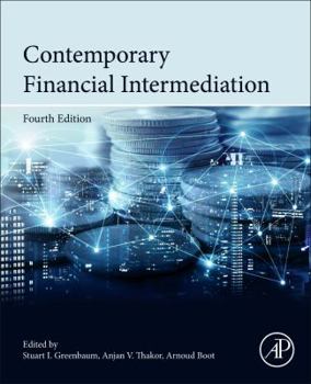 Contemporary Financial Intermediation, Second Edition (Academic Press Advanced Finance)
