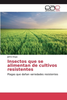 Paperback Insectos que se alimentan de cultivos resistentes [Spanish] Book