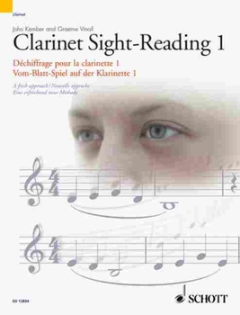 Paperback Clarinet Sight-Reading 1/Dechiffrage Pour La Clarinette 1/Vom-Blatt-Spiel Auf Der Klarinette 1: A Fresh Approach/Nouvelle Approche/Eine Erfrischend Ne Book