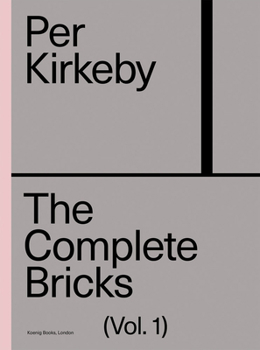 Hardcover Per Kirkeby: The Complete Bricks: Vol. 1: The Installations Book