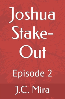 Paperback Joshua's Stake-Out: Episode 2 Book