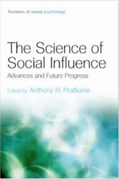 Hardcover The Science of Social Influence: Advances and Future Progress Book