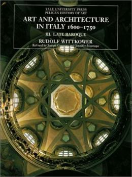 Art and Architecture in Italy 1600-1750: Volume 2: High Baroque (Yale University Press Pelican History of Art) - Book  of the Yale University Press Pelican History of Art Series