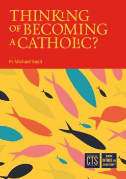 Paperback Thinking of Becoming a Catholic Book