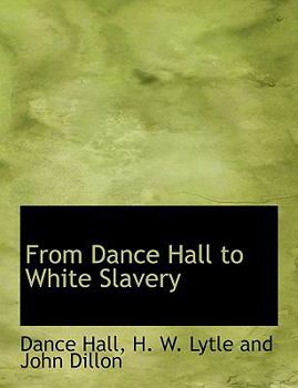 Paperback From Dance Hall to White Slavery Book