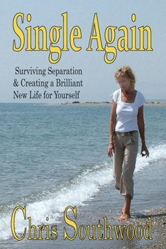 Paperback Single Again: Surviving separation & creating a brilliant new life for yourself Book