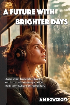 A Future With Brighter Days