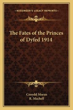 Paperback The Fates of the Princes of Dyfed 1914 Book