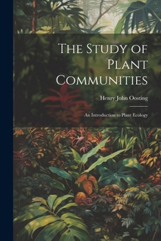 Paperback The Study of Plant Communities: An Introduction to Plant Ecology Book