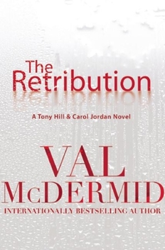 Hardcover The Retribution: A Tony Hill and Carol Jordan Novel Book