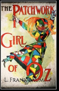 Paperback The Patchwork Girl of Oz Annotated Book