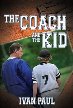 Paperback The Coach and the Kid - Defining Moments in Personal Responsibility Book