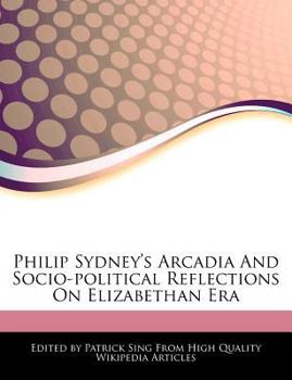 Philip Sydney's Arcadia and Socio-Political Reflections on Elizabethan Er
