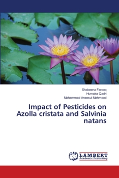 Paperback Impact of Pesticides on Azolla cristata and Salvinia natans Book