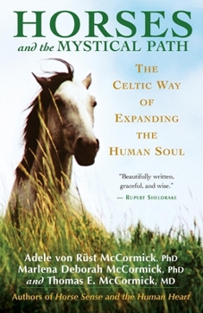 Paperback Horses and the Mystical Path: The Celtic Way of Expanding the Human Soul Book