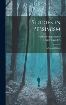 Hardcover Studies in Pessimism: A Series of Essays Book