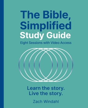 Paperback The Bible, Simplified Study Guide Plus Streaming Video: Learn the Story. Live the Story. Book