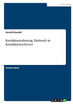 Paperback Kreditkartenbetrug. Einbruch in Kreditkarten-Server [German] Book