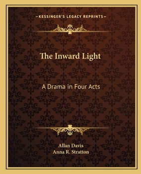 Paperback The Inward Light: A Drama in Four Acts Book