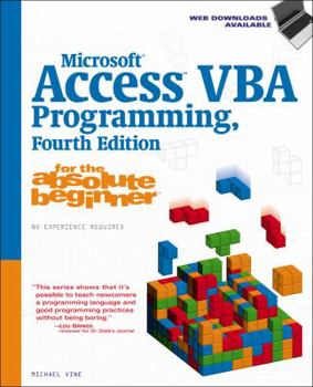 Paperback Microsoft Access VBA Programming for the Absolute Beginner Book