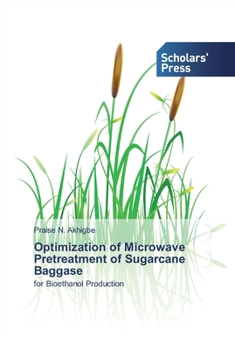 Paperback Optimization of Microwave Pretreatment of Sugarcane Baggase Book