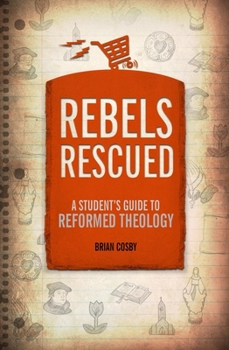 Rebels Rescued - Book  of the A Student's Guide