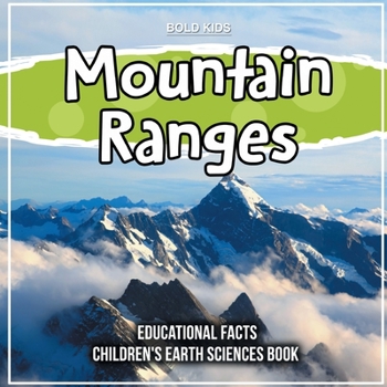 Paperback Mountain Ranges Educational Facts Children's Earth Sciences Book