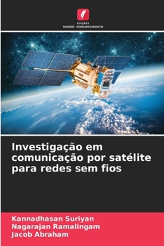Paperback Investigação em comunicação por satélite para redes sem fios [Portuguese] Book
