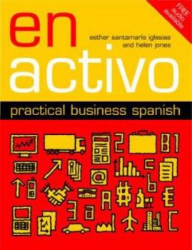 Paperback En Activo: Practical Business Spanish Book