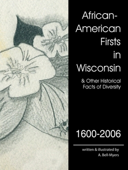 Paperback African-American Firsts in Wisconsin 1600-2006: Other Historical Facts of Diversity Book