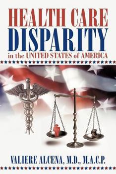 Health Care Disparity In The United States Of America