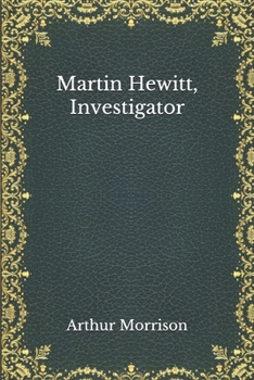 Paperback Martin Hewitt, Investigator Book