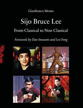 Paperback Sijo Bruce Lee: From Classical to Non Classical Book