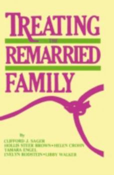 Hardcover Treating The Remarried Family....... Book