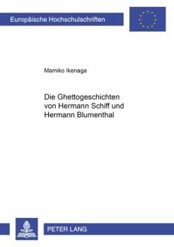 Paperback Die Ghettogeschichten Von Hermann Schiff Und Hermann Blumenthal [German] Book