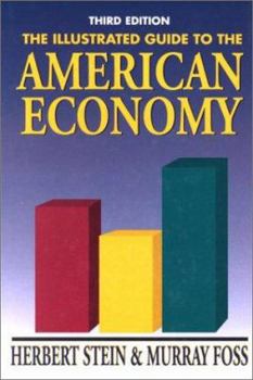 Hardcover The Illustrated Guide to the American Economy Book