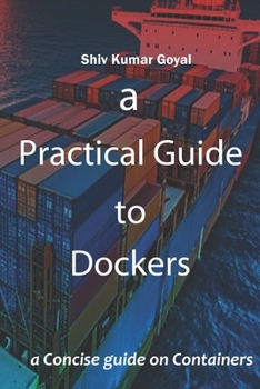 a Practical Guide to Dockers