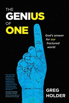 Paperback The Genius of One: God's Answer for Our Fractured World Book