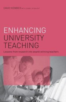 Paperback Enhancing University Teaching: Lessons from Research into Award-Winning Teachers Book