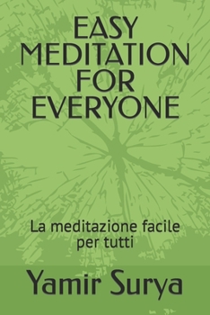 Paperback Easy Meditation for Everyone: La meditazione facile per tutti [Italian] Book
