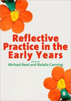Paperback Reflective Practice in the Early Years Book