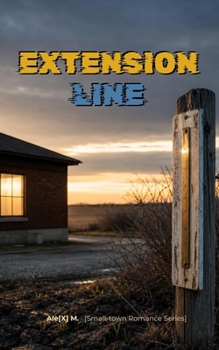 Paperback Extension Line: A Small-Town Romance (Flint Hollow Book 2) Book