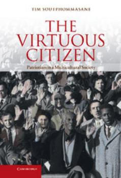 Hardcover The Virtuous Citizen: Patriotism in a Multicultural Society Book