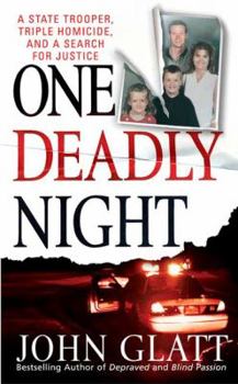 Mass Market Paperback One Deadly Night: A State Trooper, Triple Homicide, and a Search for Justice Book