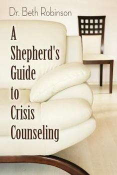 Paperback A Shepherd's Guide to Crisis Counseling Book